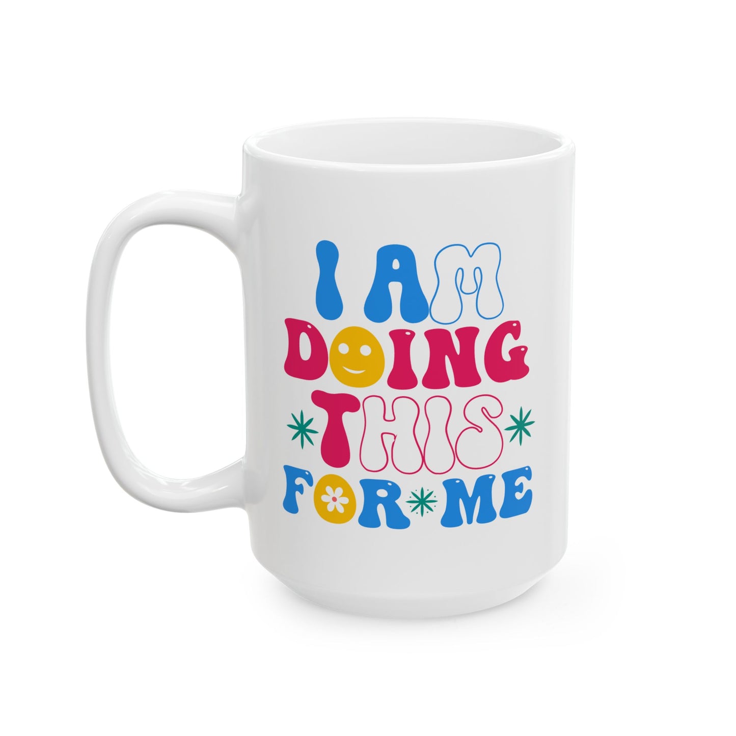 Motivation Mug - I Am Doing This For Me Retro