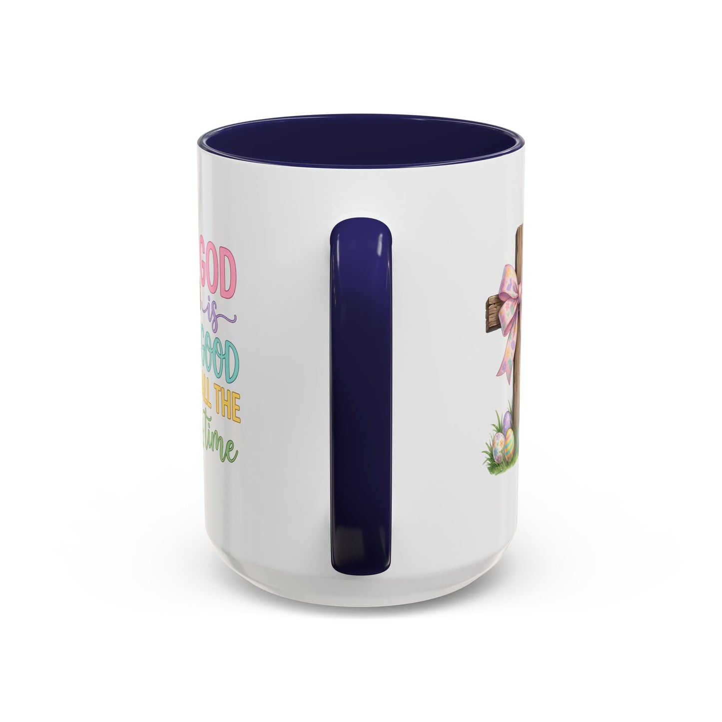 Easter Mug - God Is Good