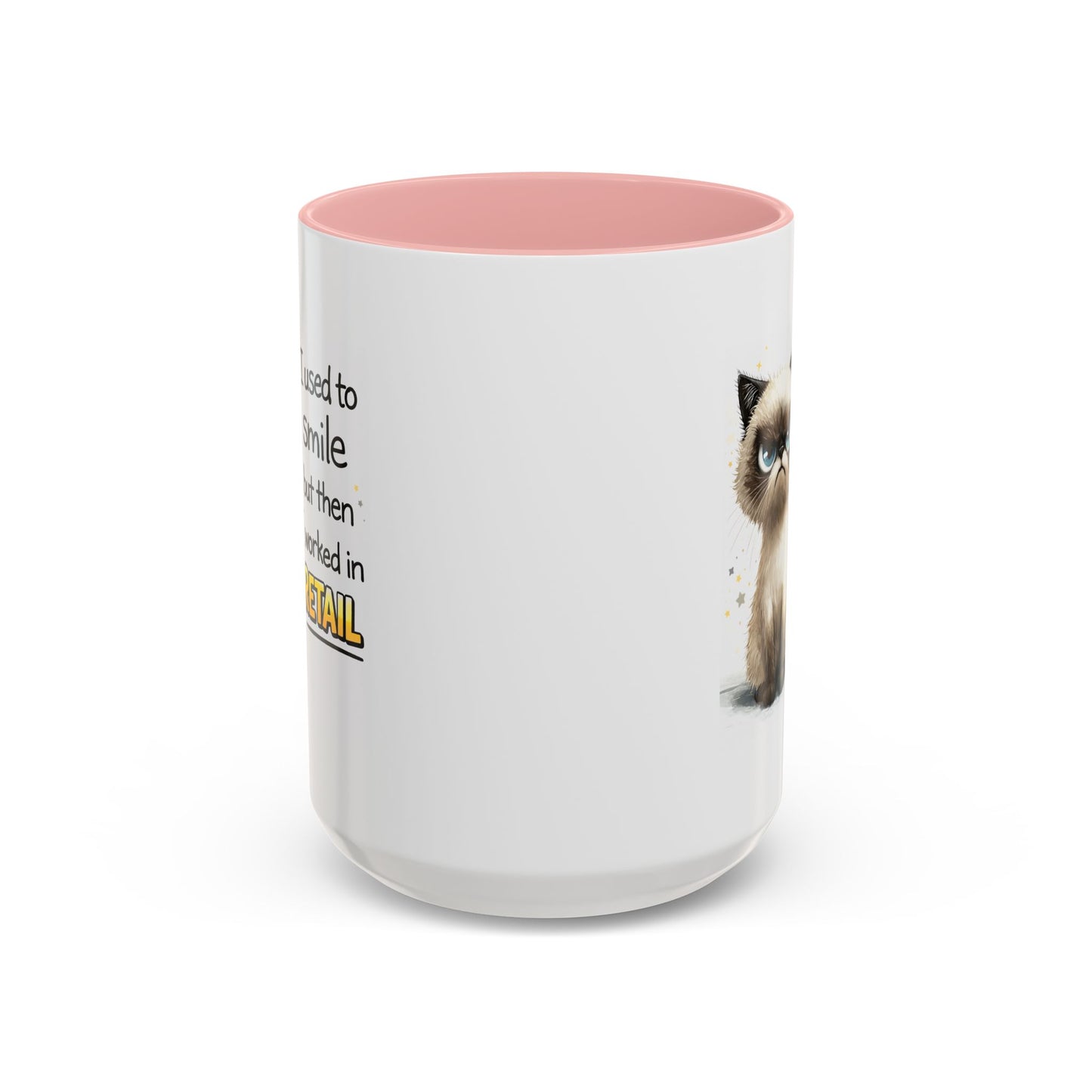 Humor Mug - I Used To Smile