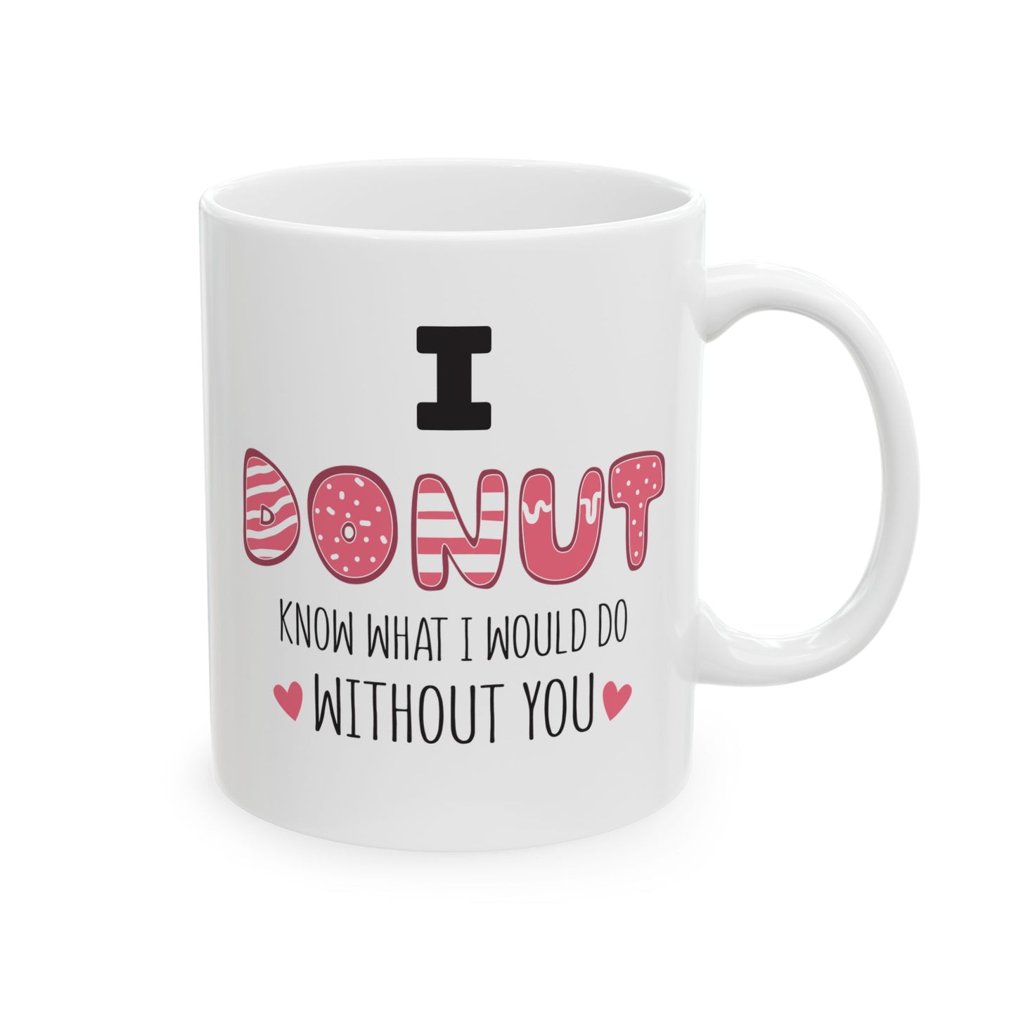 Anniversary Mug - I Donut Know What I Would Do Without You
