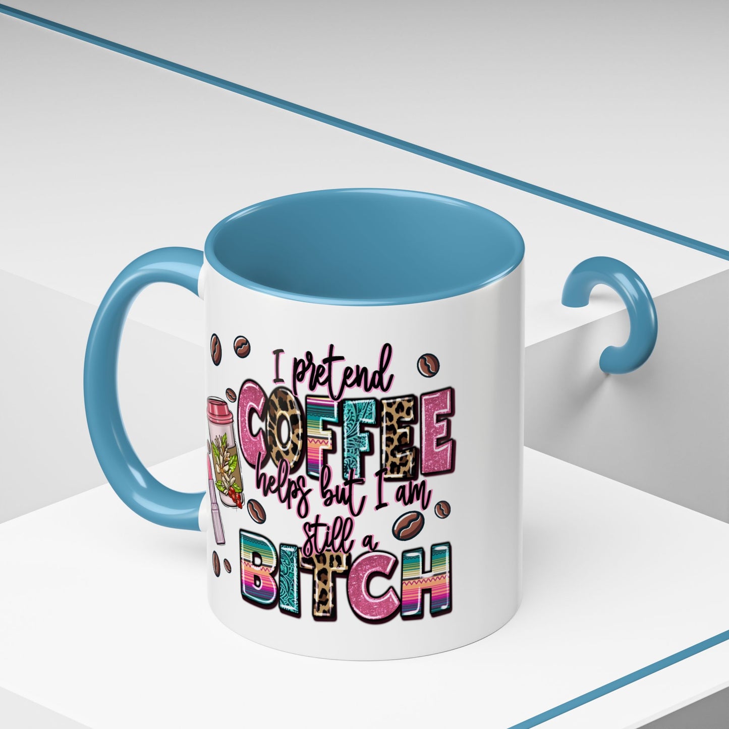Humor Mug - I Pretend Coffee Helps