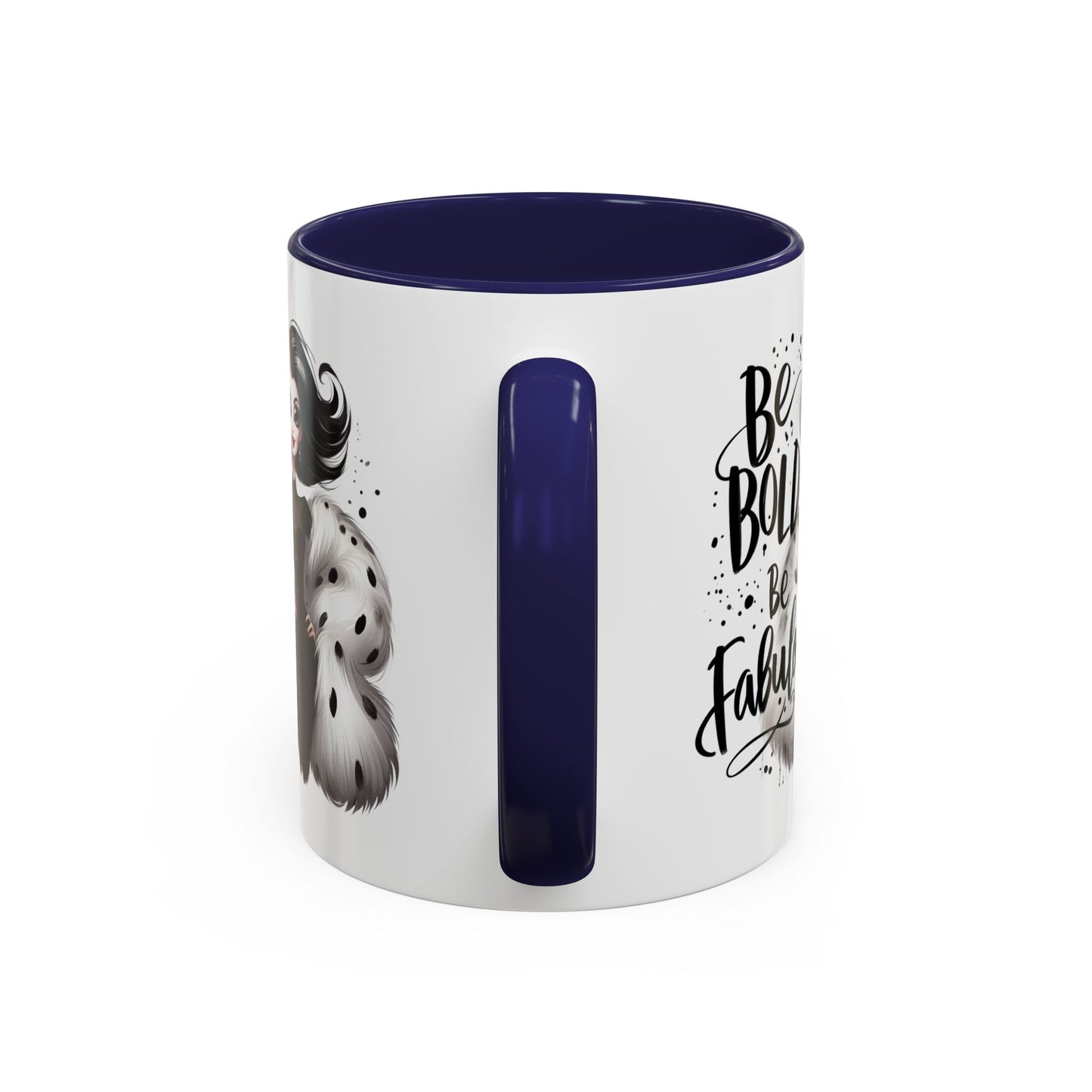 Humor Mug - Be Bold Be Fabulous
