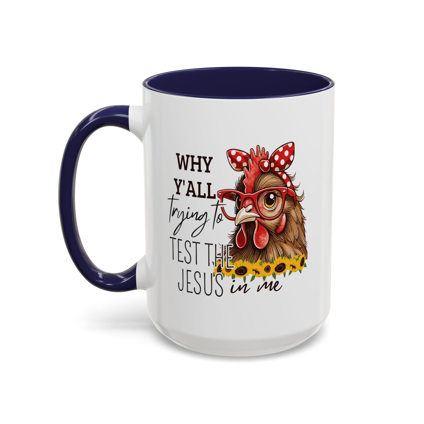 Humor Mug - Why Y'all Trying