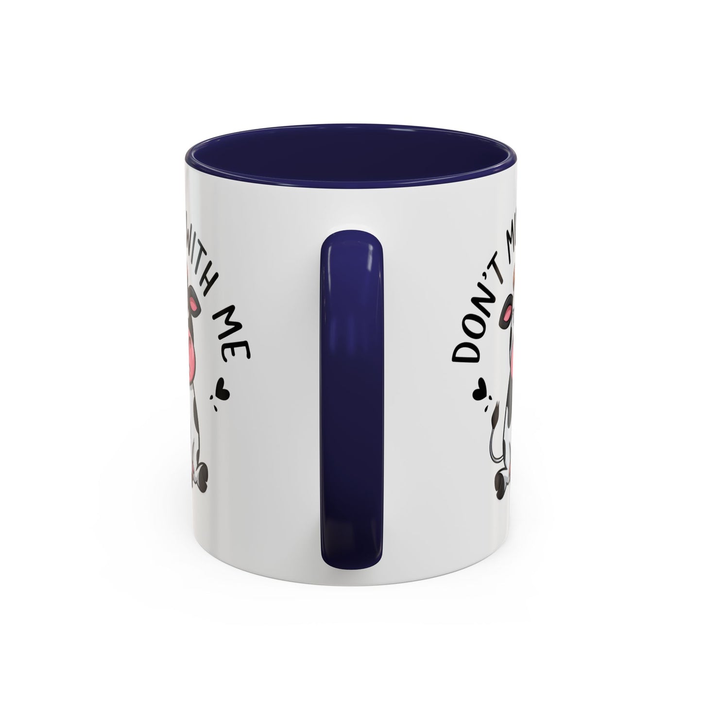 Humor Mug - Don't Muu With Me