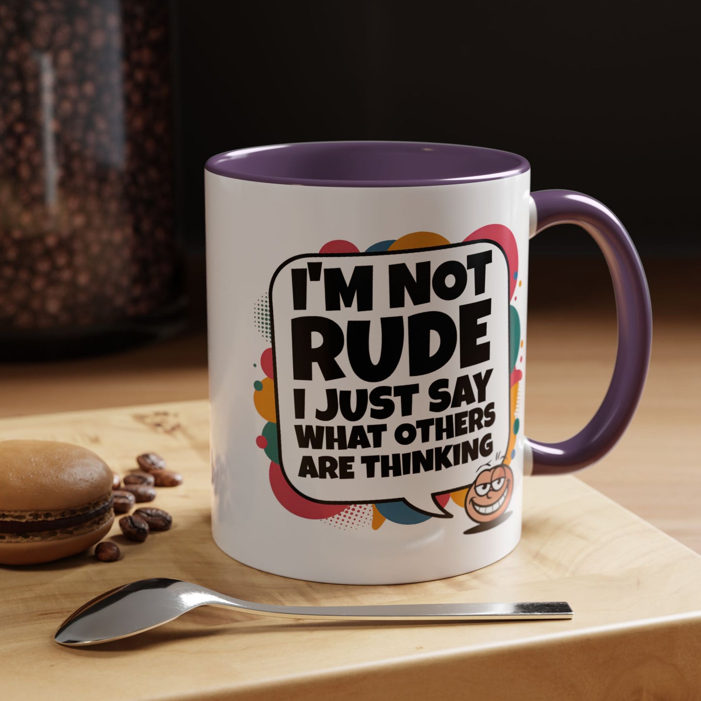Humor Mug -I'm Not Rude