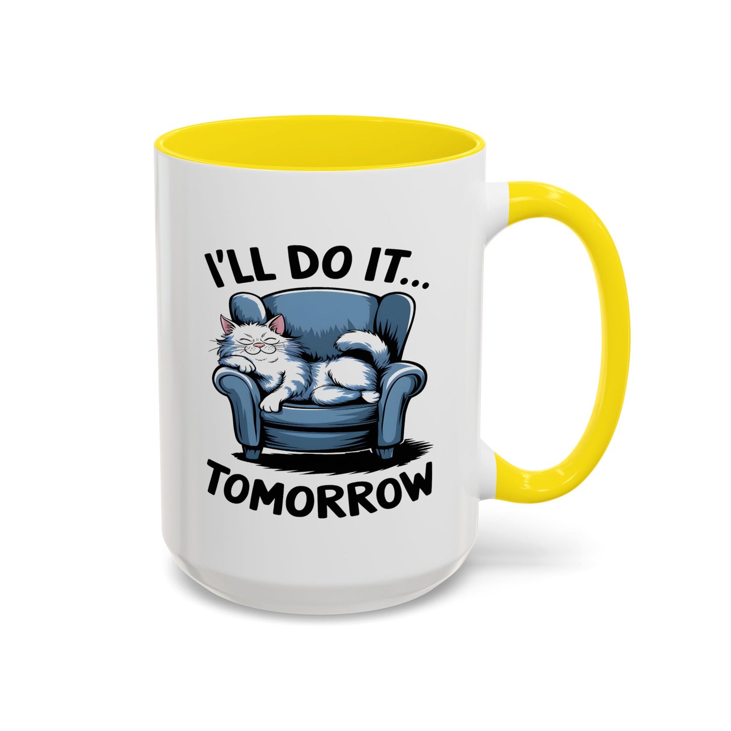 Humor Mug - I'll Do It Tomorrow