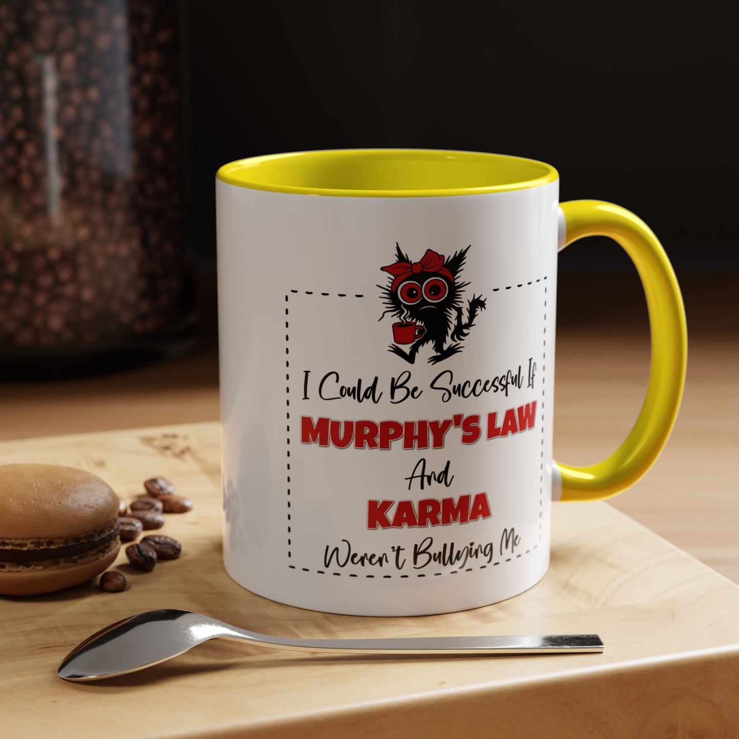 Humor Mug - I Could Be Successful