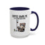 Humor Mug - Coffee Owns Me & I'm Fine With That