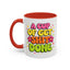 Humor Mug - A Cup of Get Shit Done