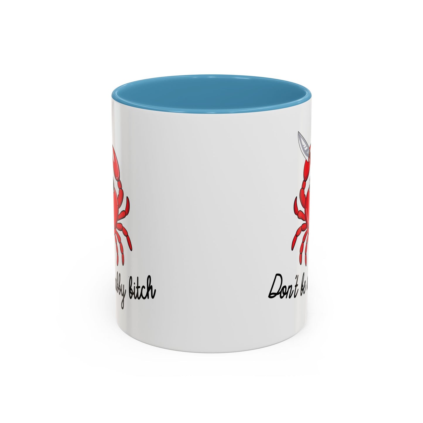 Adult Mug - Don't Be A Crabby Bitch