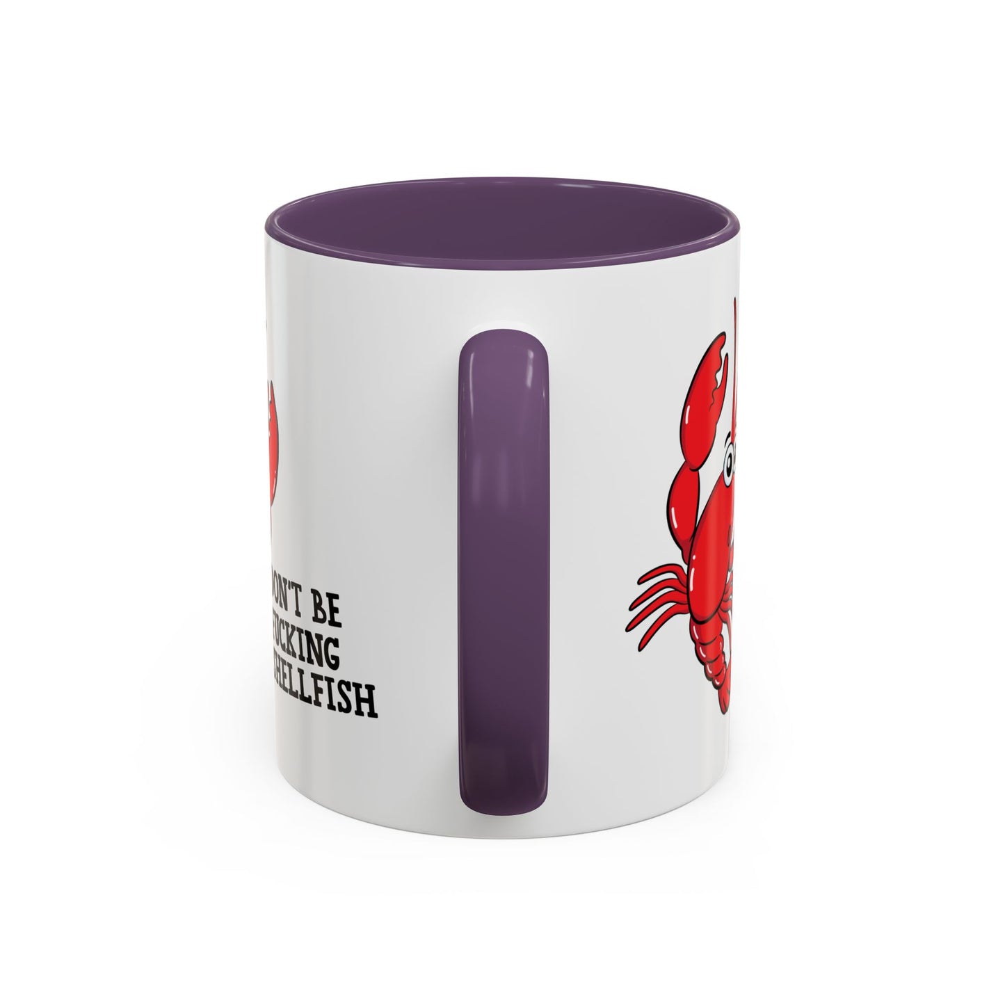 Adult Mug - Don't Be Fucking Shellfish