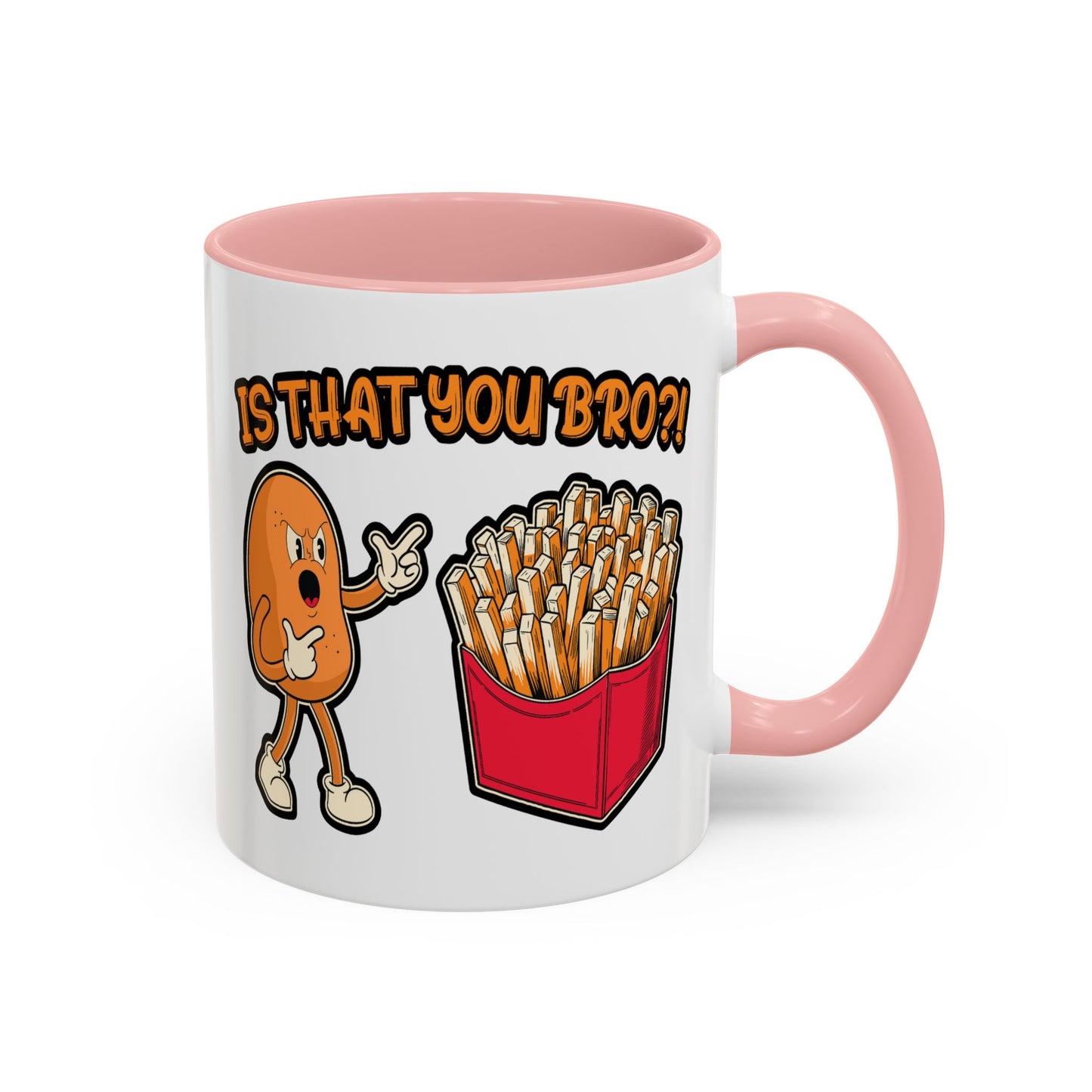 Humor Mug - Is That You Bro