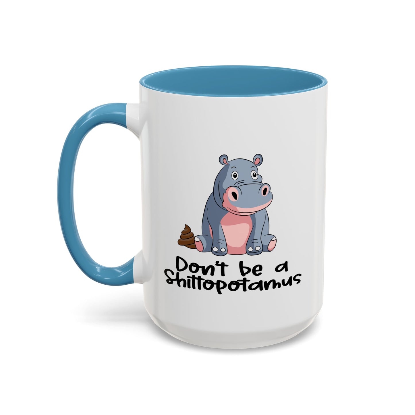 Adult Mug - Don't be a Shittopotomus