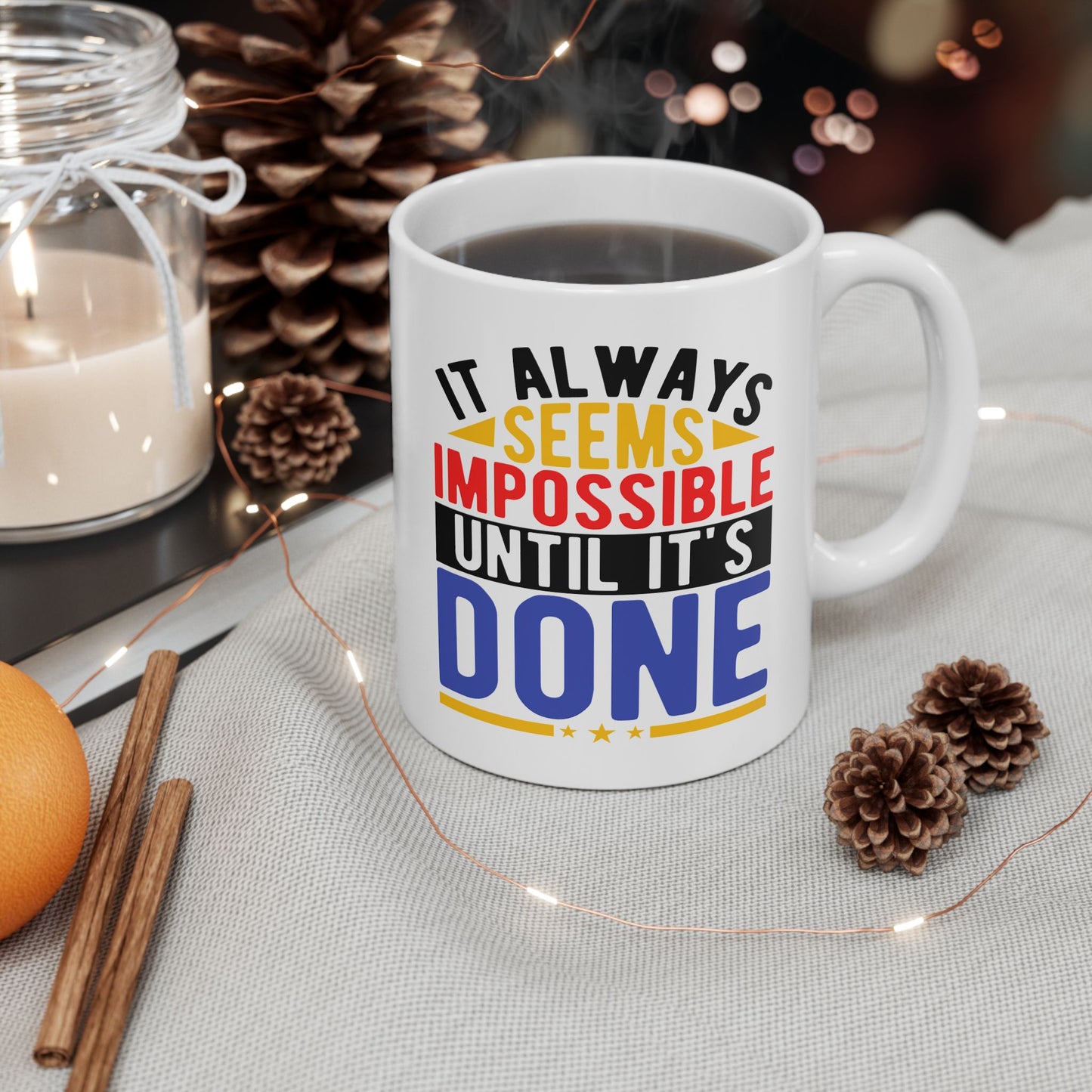 Motivation Mug - It Always Seems Impossible Until It's Done Stars
