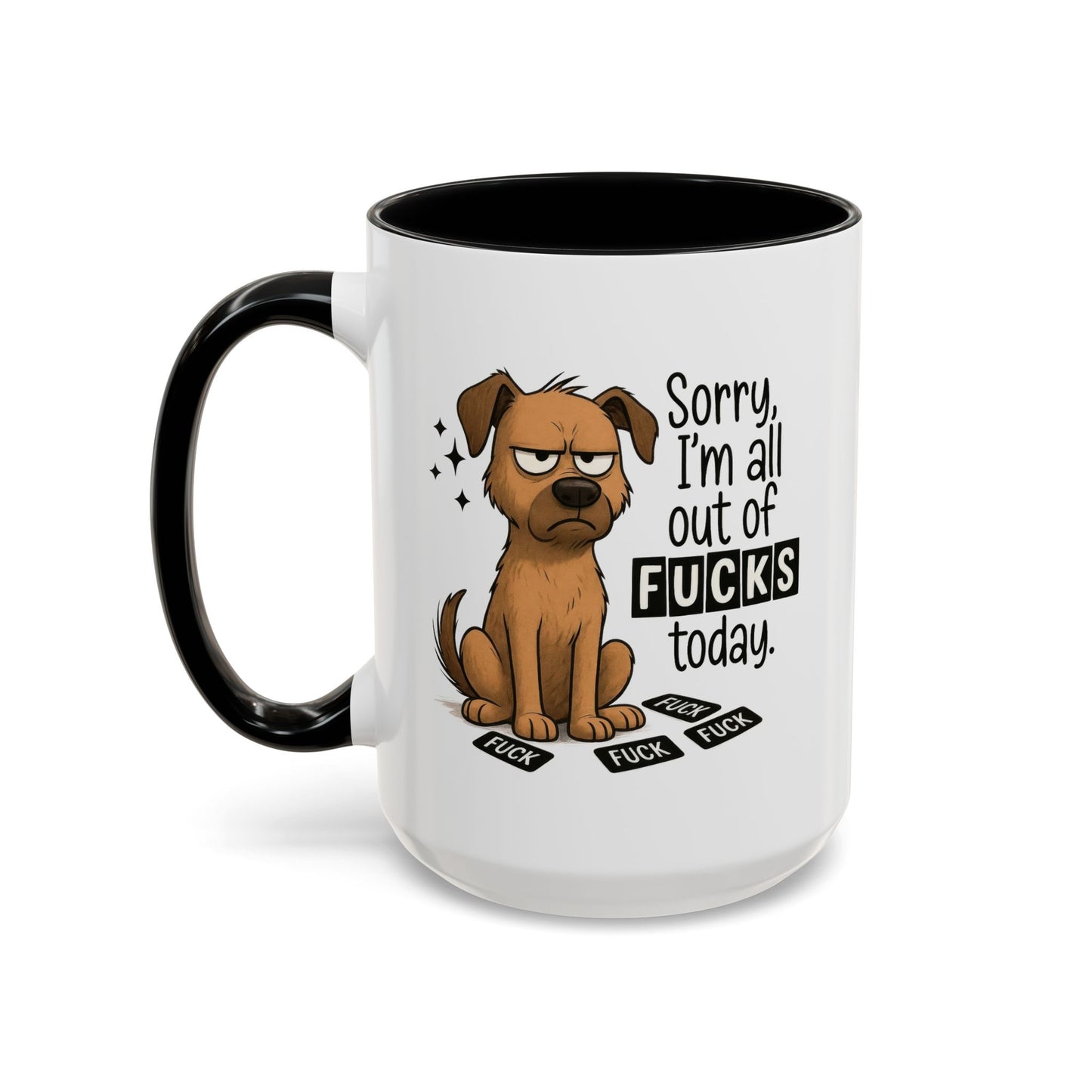 Adult Mug - Sorry I'm All Out of Fucks