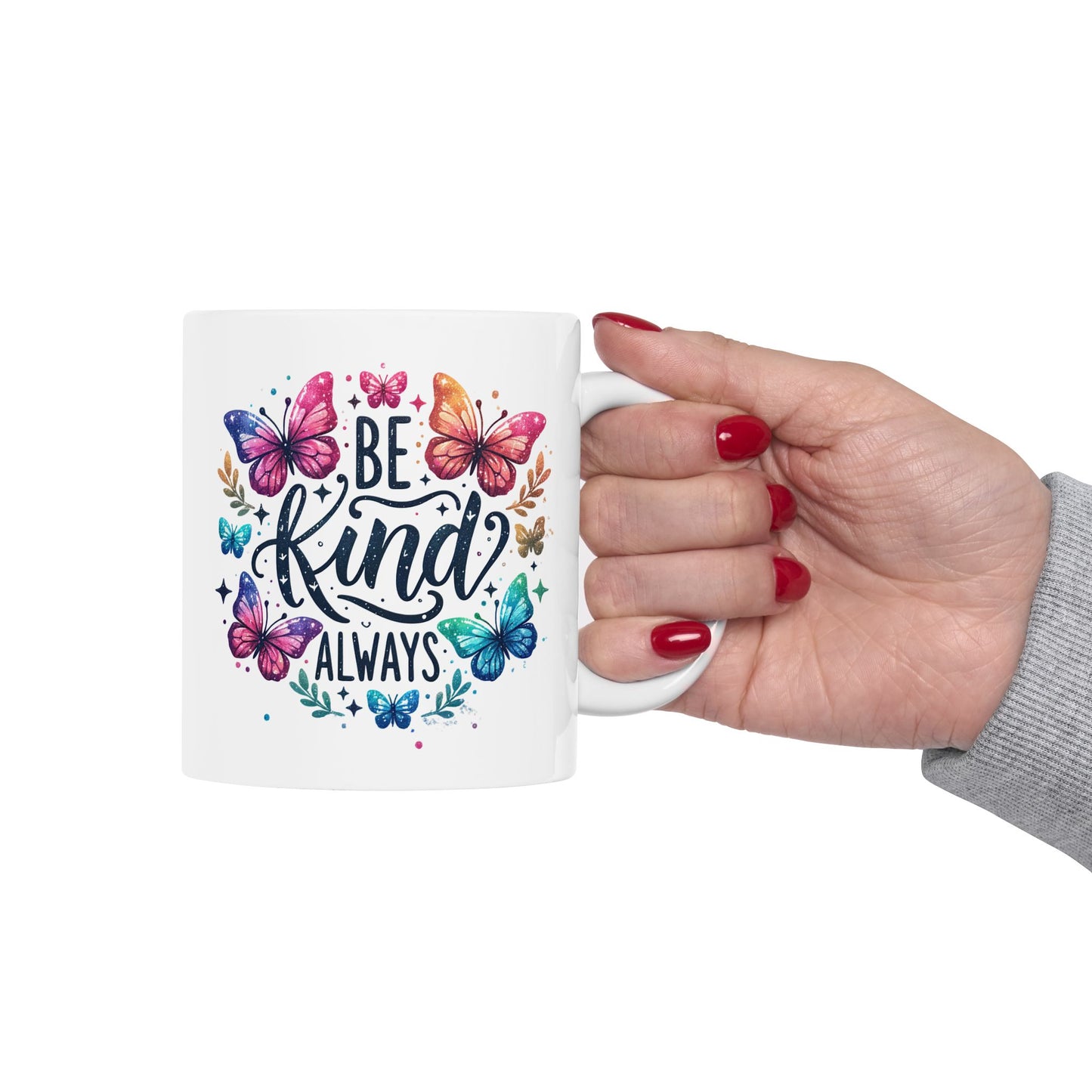 Motivation Mug - Be Kind Always