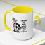 Humor Mug - I Speak My Mind