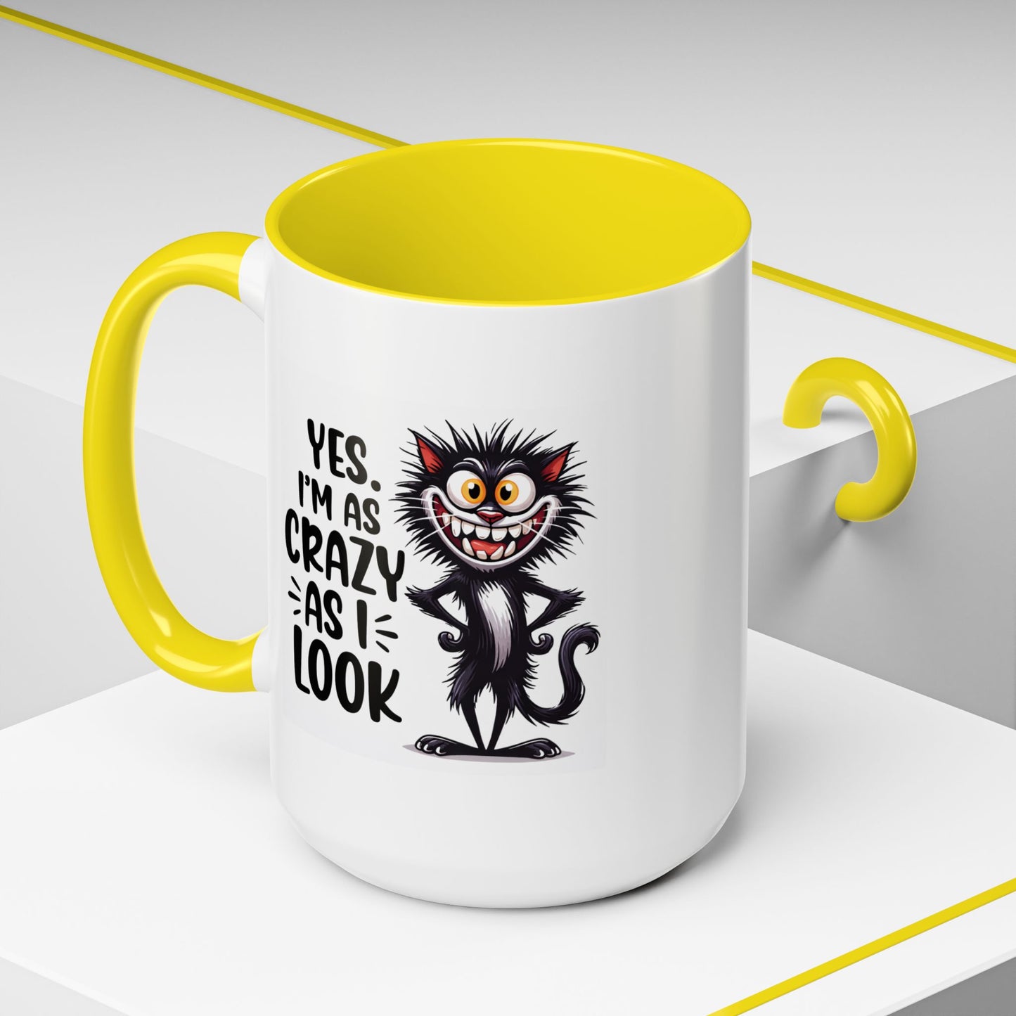 Humor Mug - Yes I am as Crazy