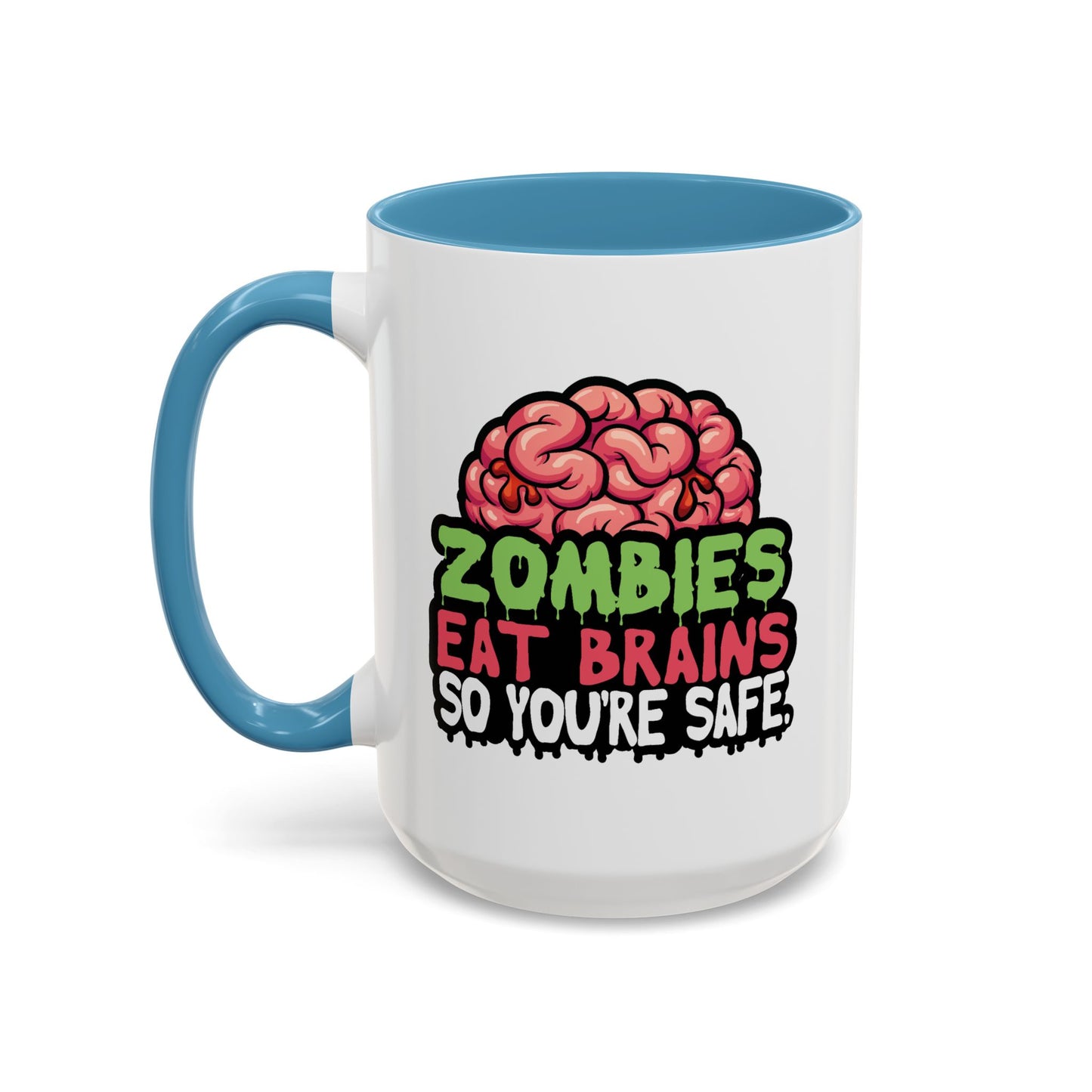 Humor Mug - Zombies Eat Brains