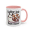 Humor Mug - Better Late Than Never