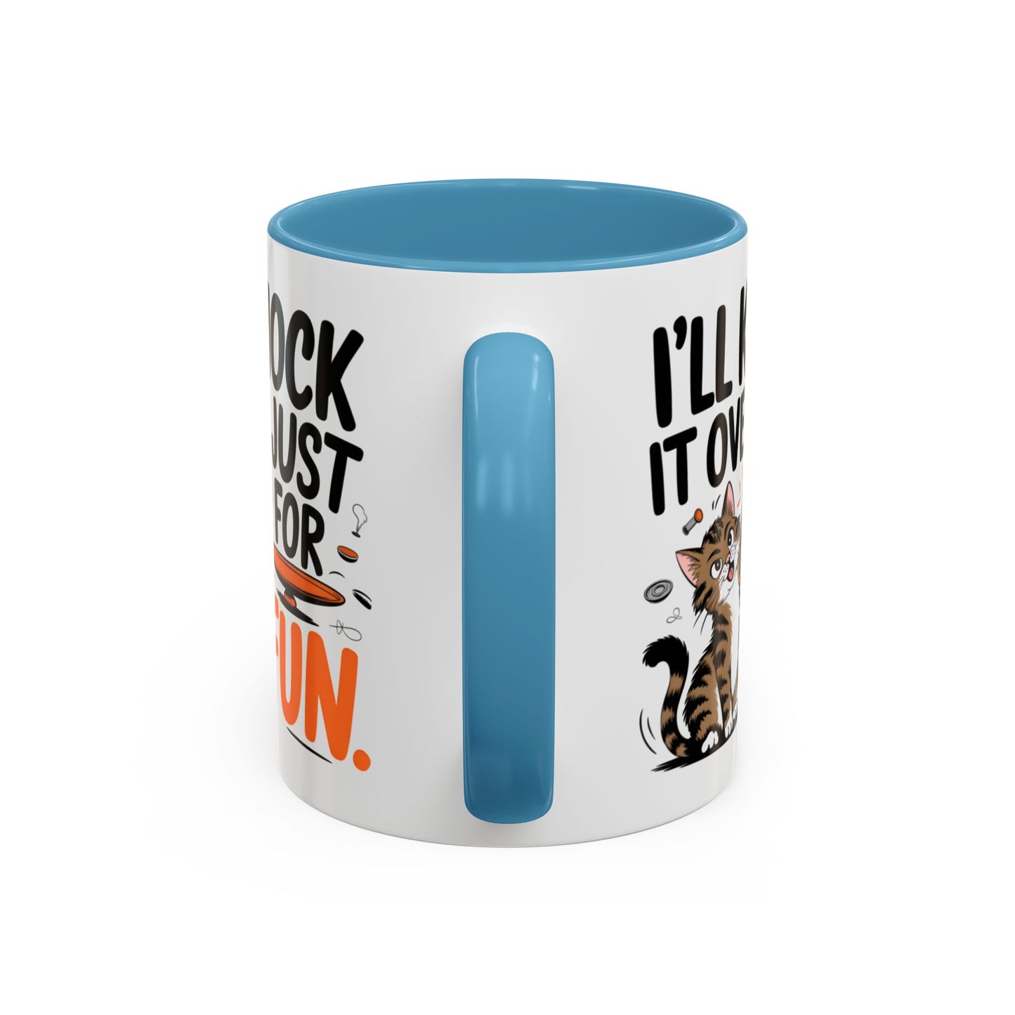 Animal Mug - I'll Knock It Over Just For Fun