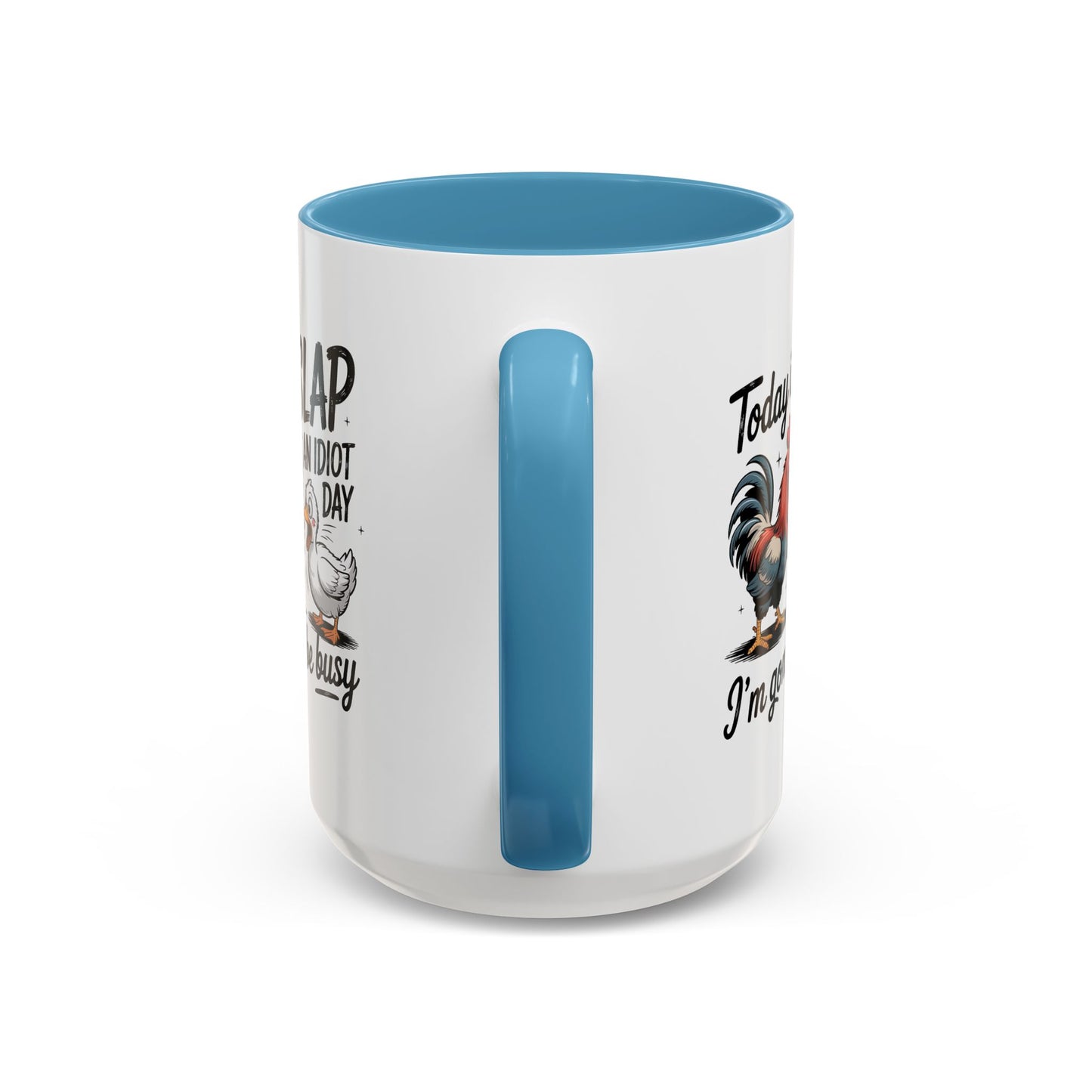 Humor Mug - Today is Slap An Idiot Day