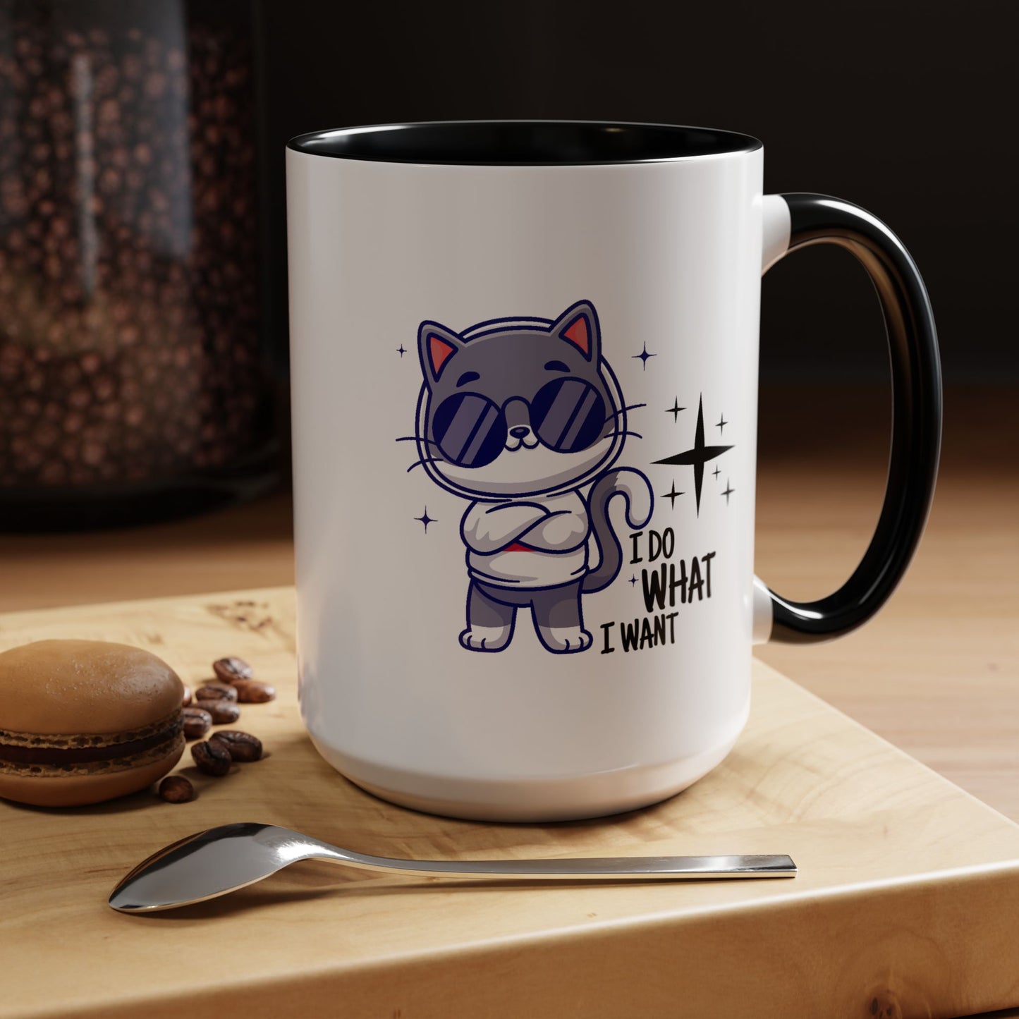 Humor Mug - I Do What I Want
