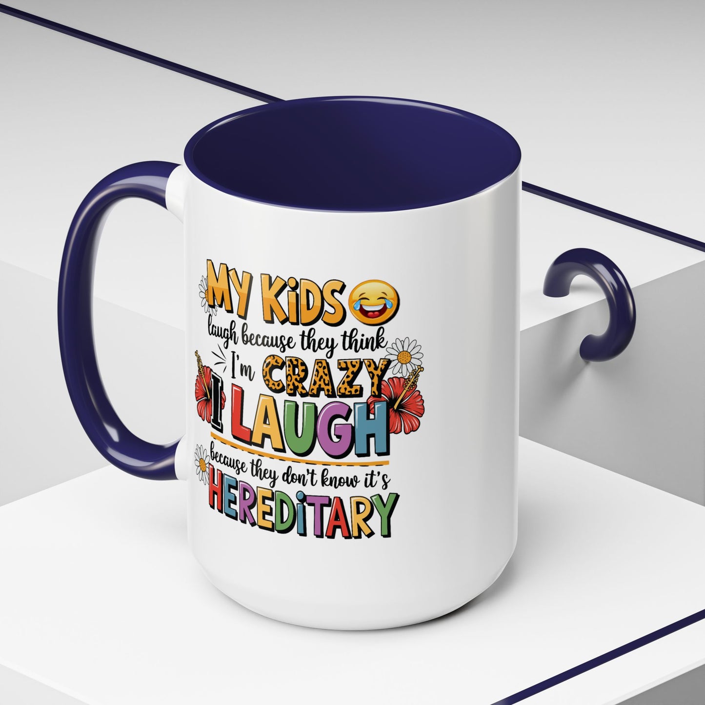 Humor Mug - My Kids Laugh