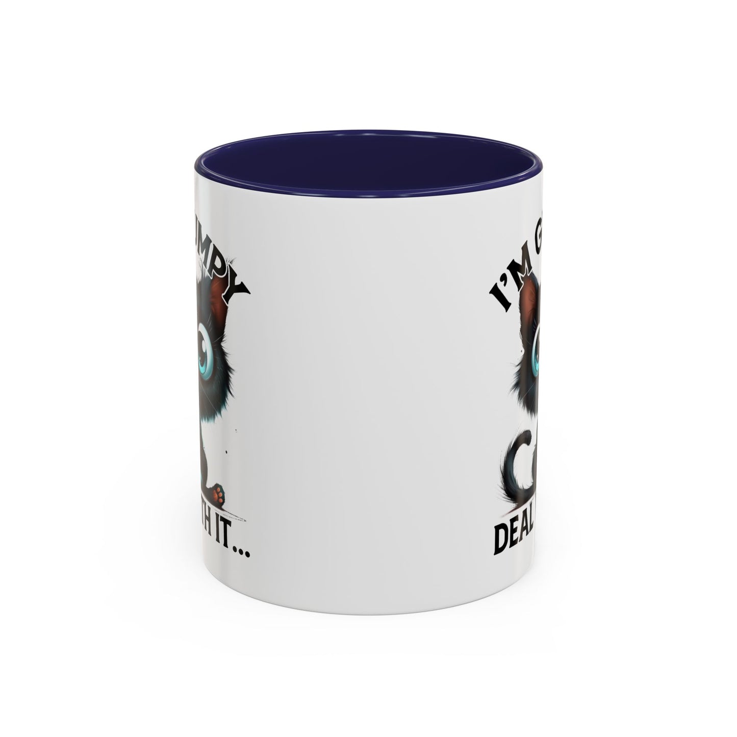 Humor Mug - I'm Grumpy Deal With It