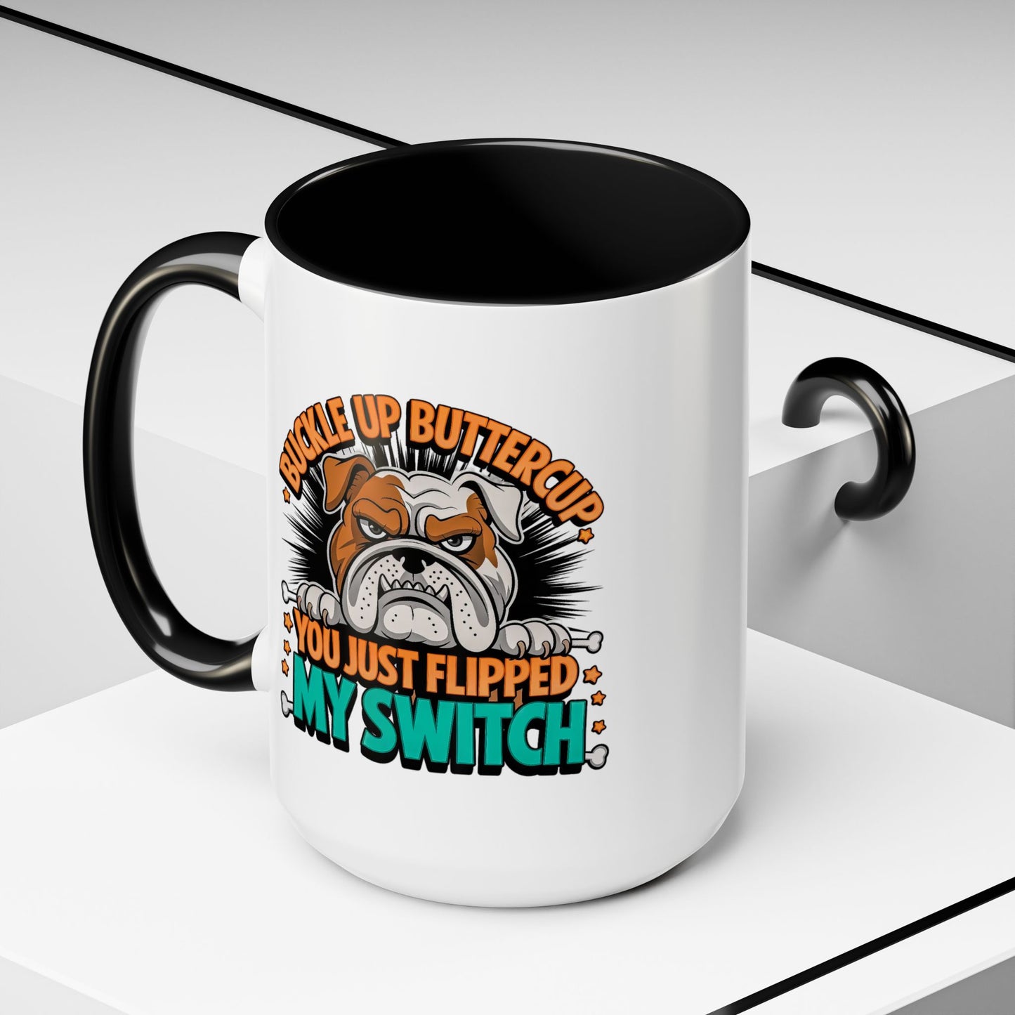 Humor Mug - Buckle Up Buttercup