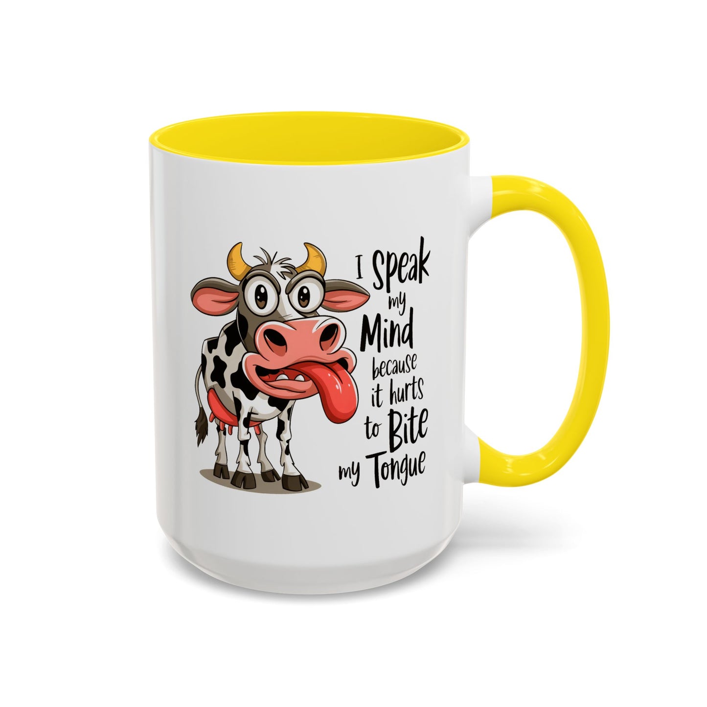 Humor Mug - I Speak My Mind