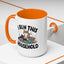 Animal Mug - I Run This Household