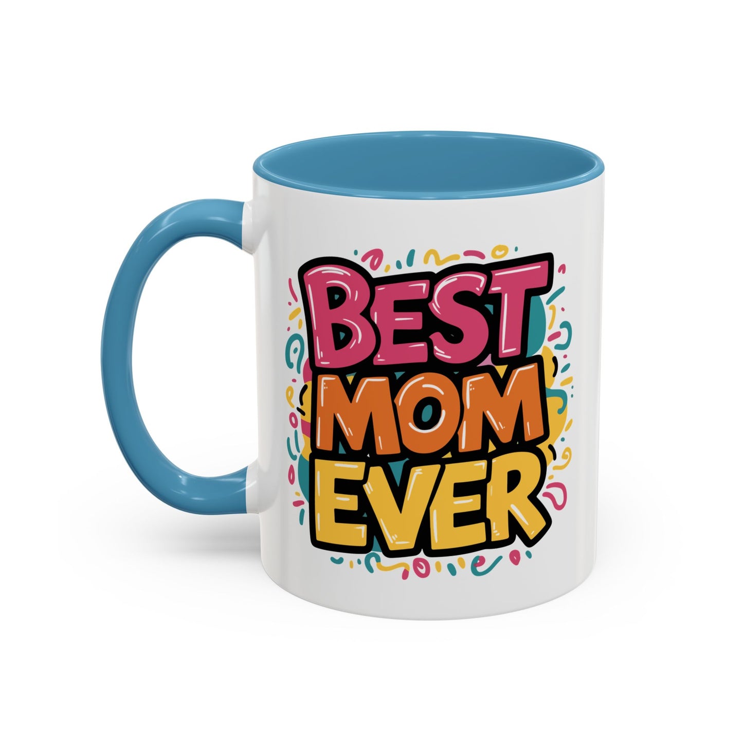 Mother's Day Mug - Best Mom Ever Banner