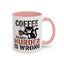 Humor Mug -  Coffee Because Murder is Wrong