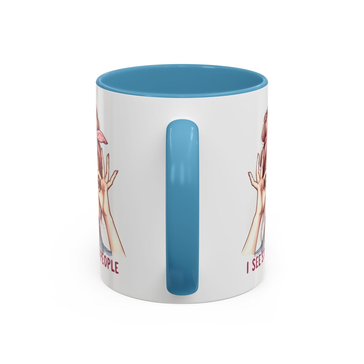 Humor Mug - I See Stupid People