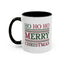 Christmas Mug - Ho Ho Ho Merry Christmas Red & Green Text 3