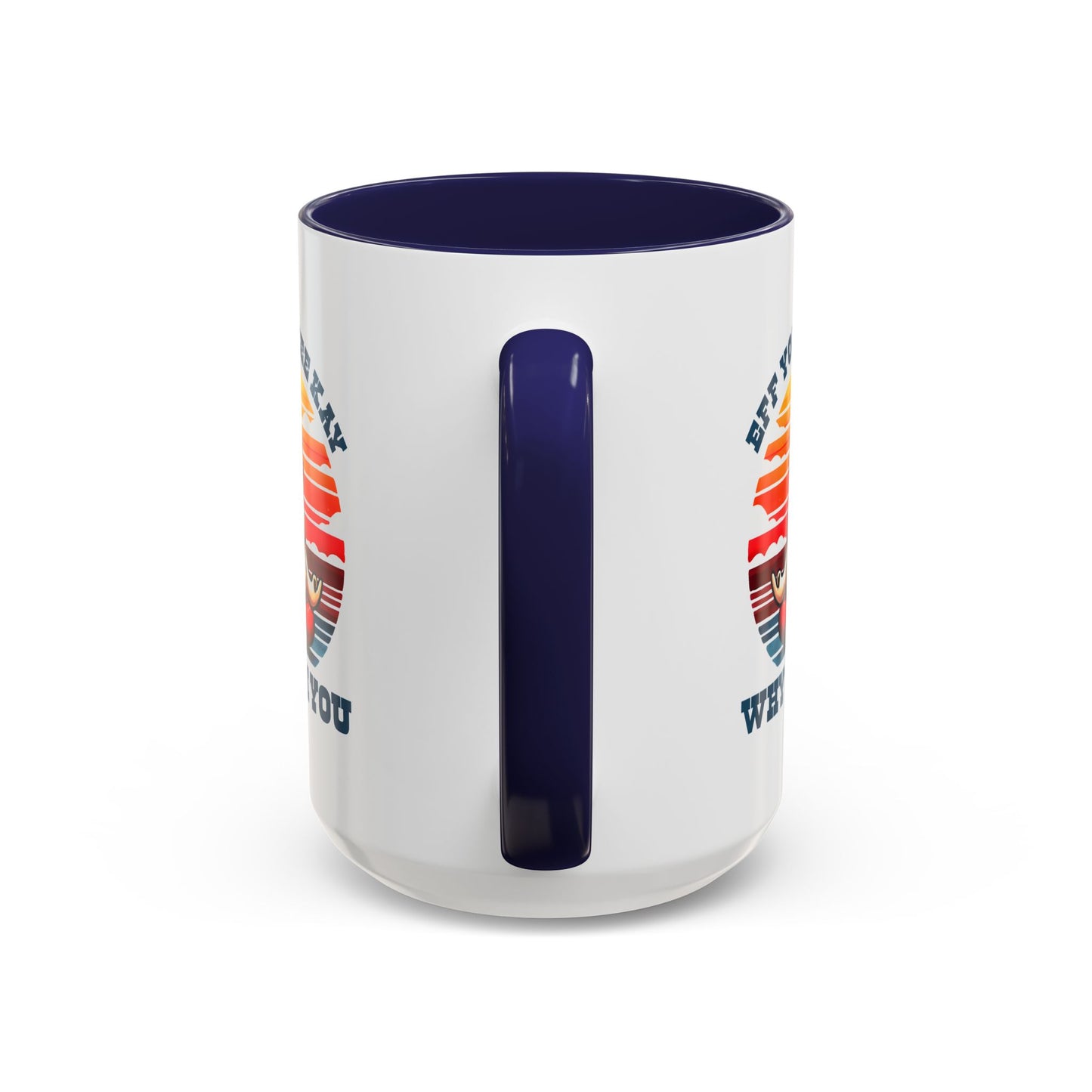 Adult Mug - Eff You See Kay Why Oh You Chicken