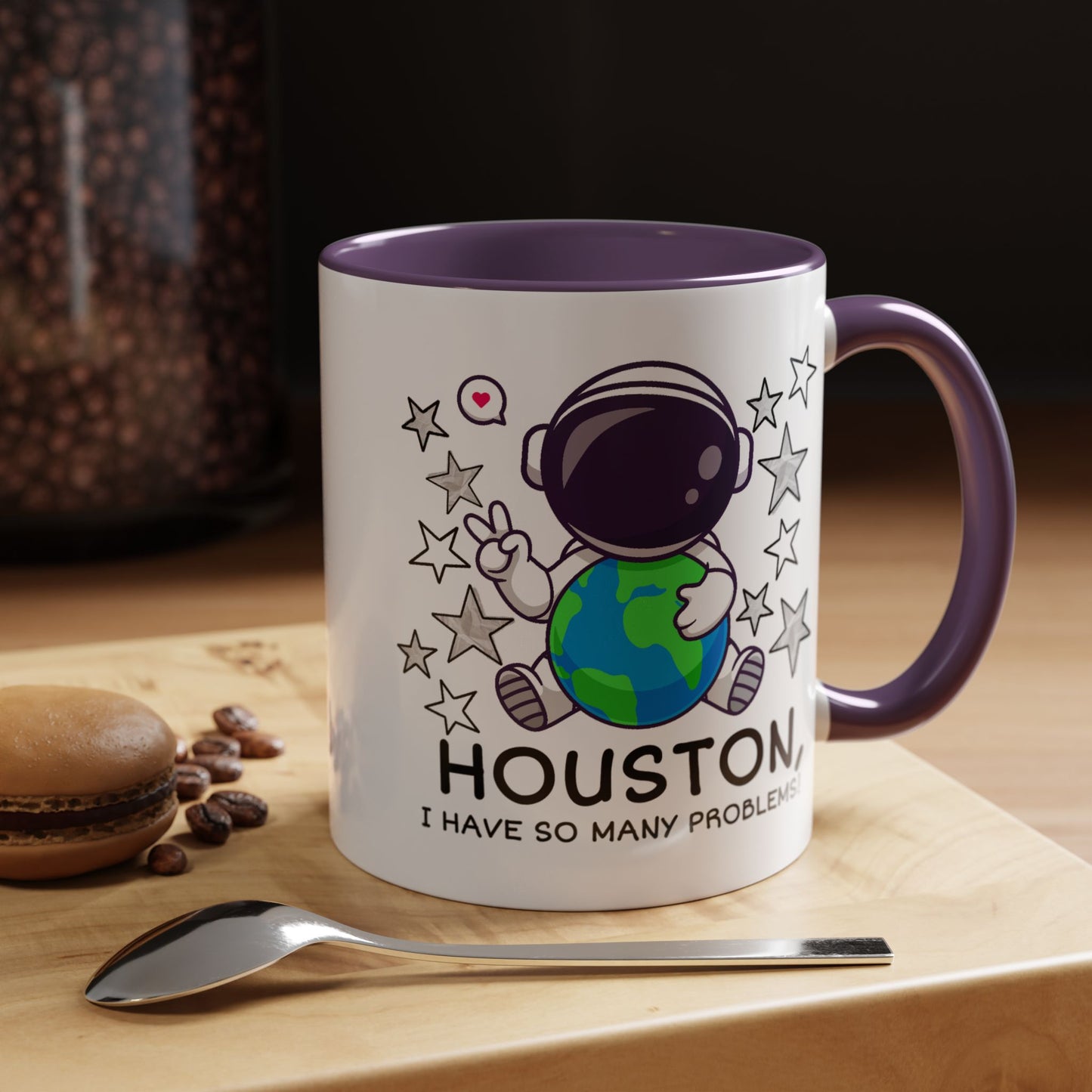 Humor Mug - Houston I Have So Many Problems
