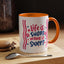 Motivation Mug - Life is Short Make it Sweet