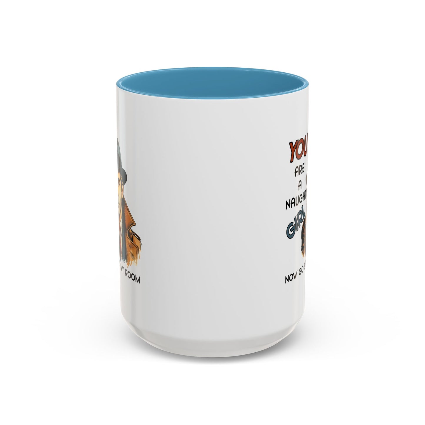 Adult Mug - You Are a Naughty Girl