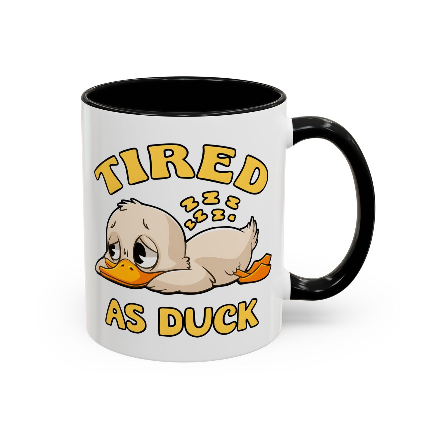 Humor Mug - Tired As Duck