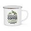 Adventure Mug - Weekends Coffee & Camping