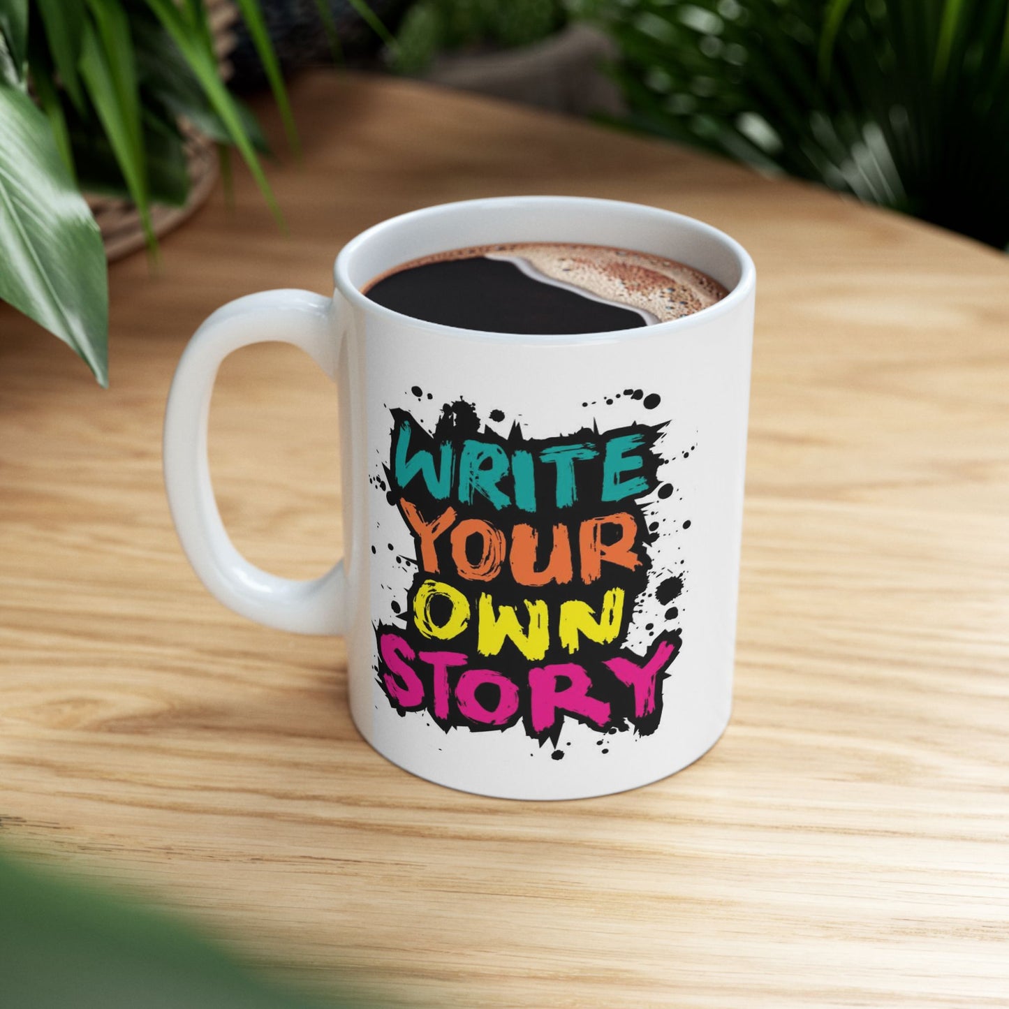 Motivation Mug - Write Your Own Story Graffiti