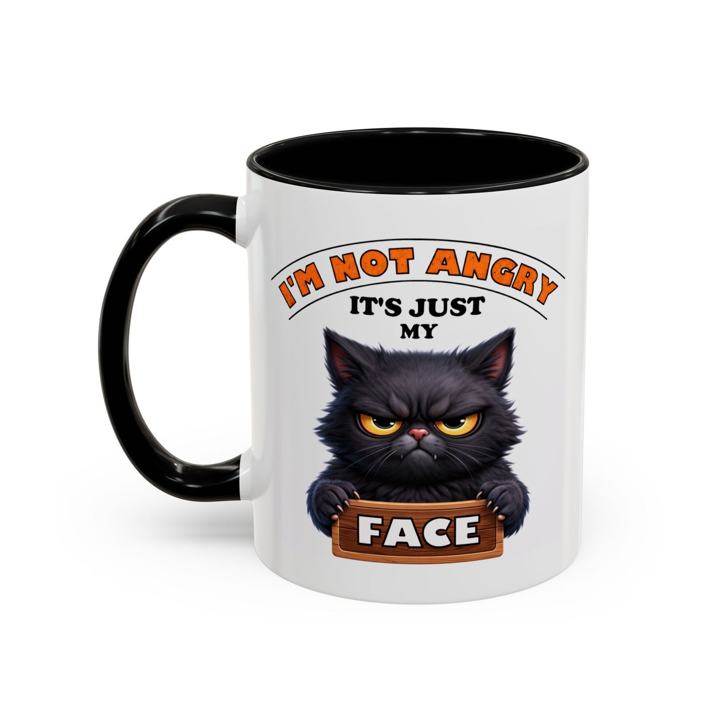 Humor Mug - I'm Not Angry It's Just My Face