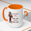 Adult Mug - Looking For Who The Fuck Asked You
