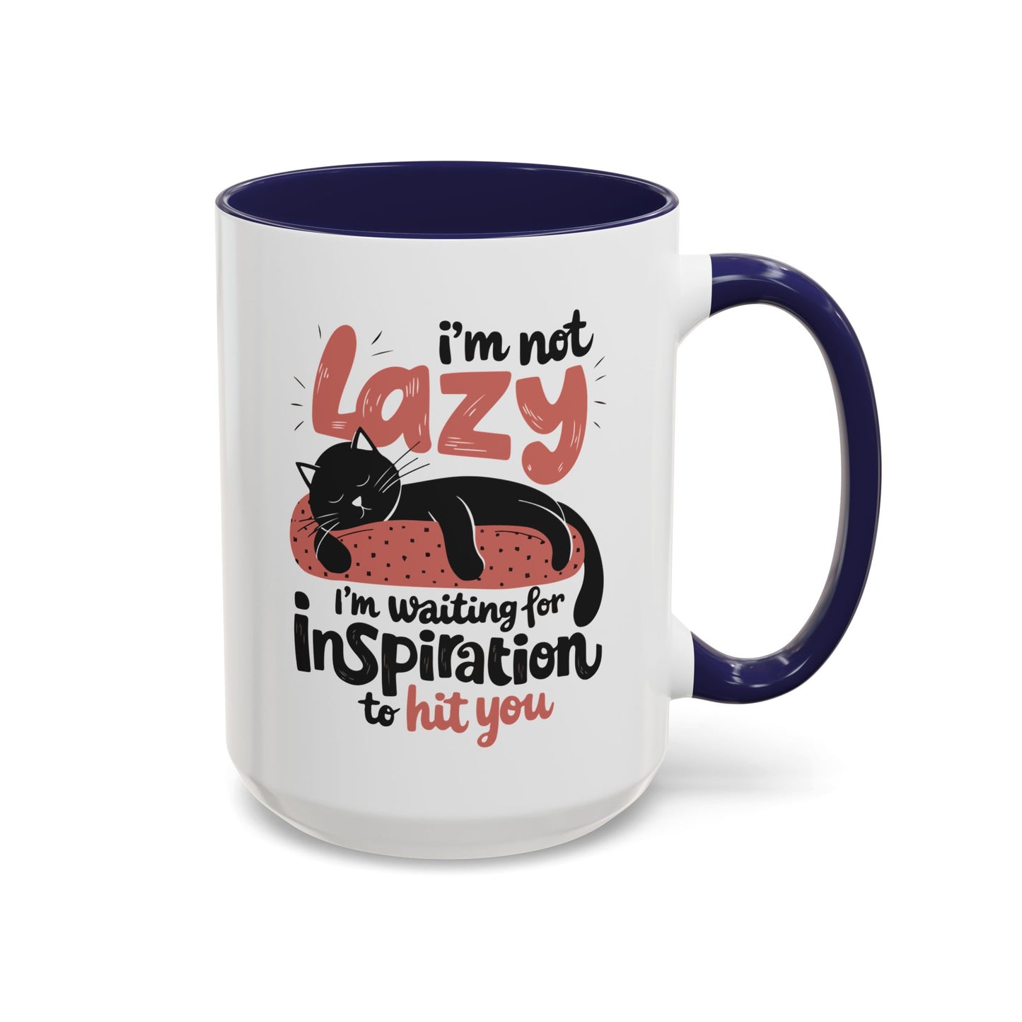 Office Mug - I'm Not Lazy