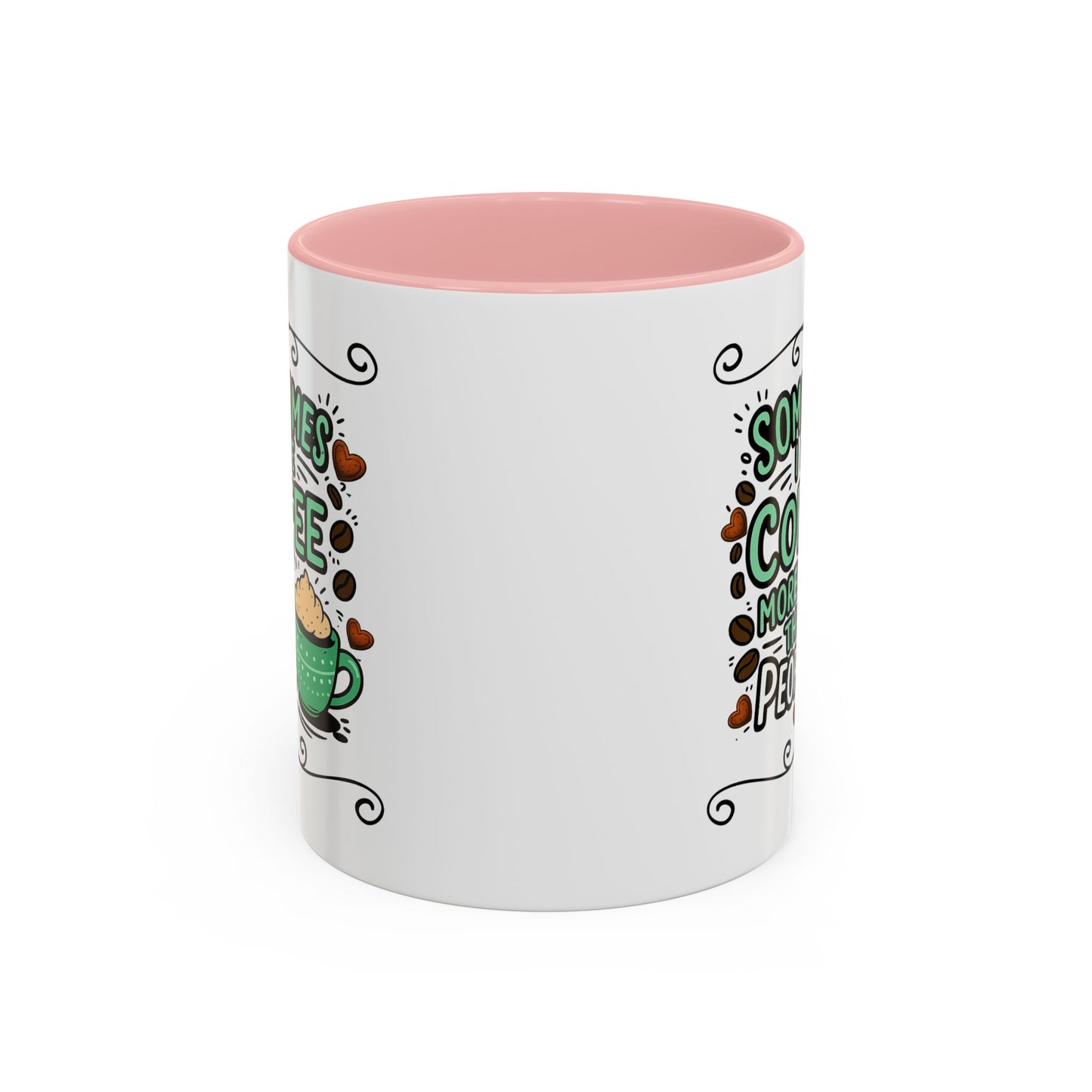 Humor Mug - Sometimes I Like Coffee