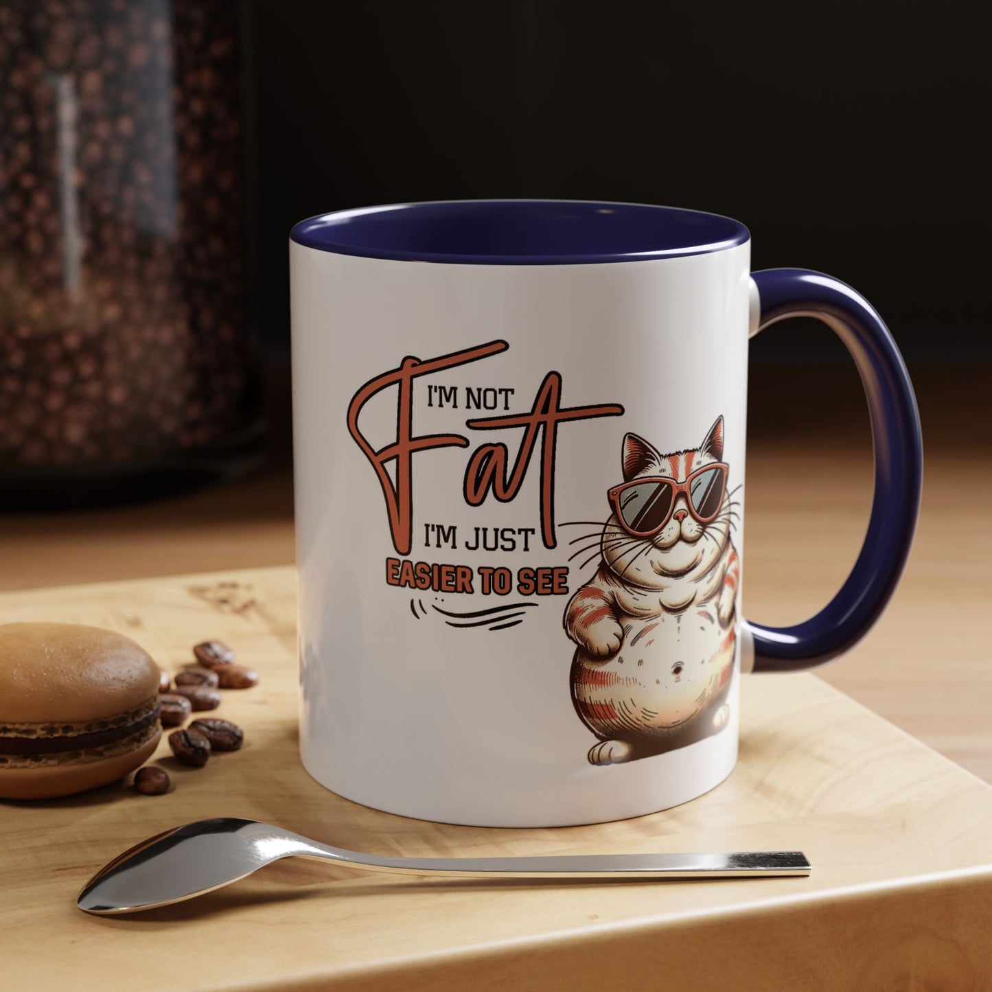 Humor Mug - I'm Not Fat