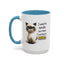 Humor Mug - I Used To Smile