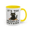 Animal Mug - It's Too Peopley Outside